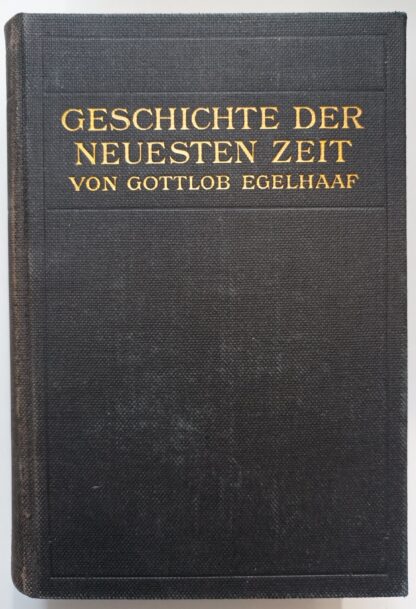 Geschichte der neuesten Zeit vom Frankfurter Frieden bis zur Gegenwart.
