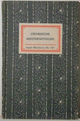 Chinesische Meisternovellen – Insel-Bücherei Nr. 387.