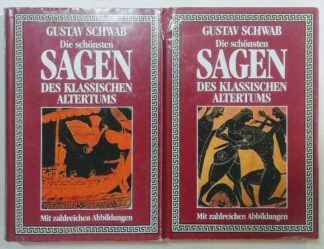 Die schönsten Sagen des Klassischen Altertums [2 Bände].