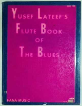 Yusef Lateef´s Flute Book of the Blues – Book 2.