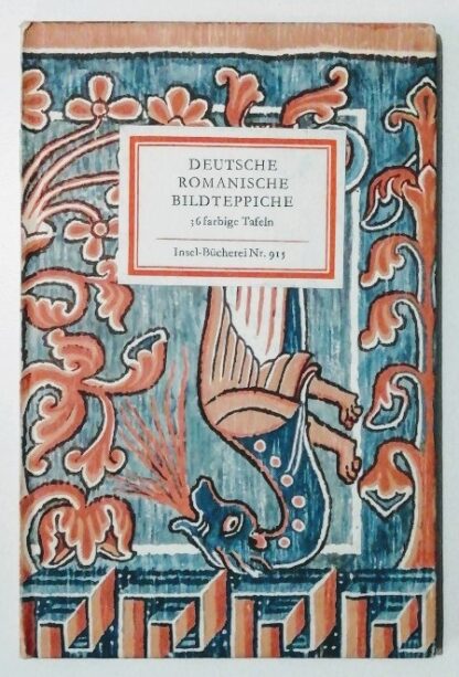 Deutsche Romanische Bildteppiche – Insel-Bücherei 915.