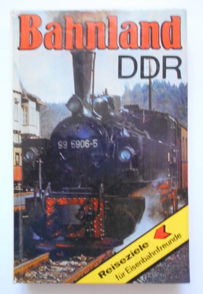 Bahnland DDR – Reiseziele für Eisenbahnfreunde.