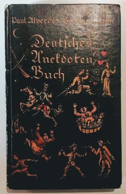 Deutsches Anekdotenbuch – Eine Sammlung von Kurzgeschichten aus vier Jahrhunderten.