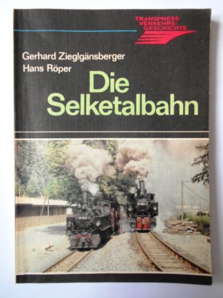 Die Selketalbahn.