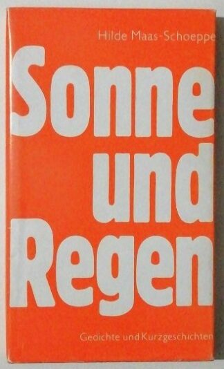 Sonne und Regen – Gedichte und Kurzgeschichten.