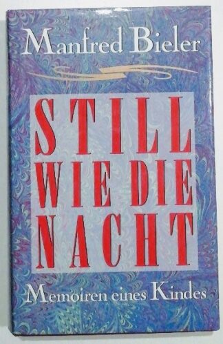 Still wie die Nacht. Memoiren eines Kindes.