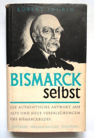 Bismarck selbst. Tausend Gedanken des Fürsten Otto von Bismarck. 3