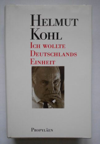 Ich wollte Deutschlands Einheit.