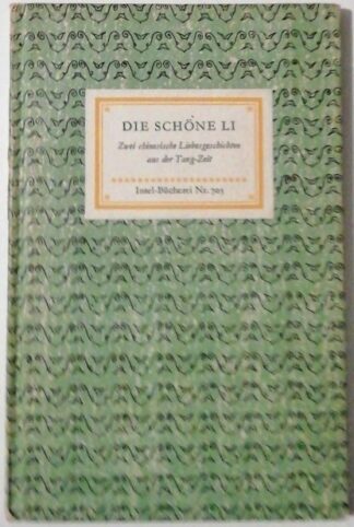 Die schöne Li – Zwei Chinesische Liebesgeschichten aus der Tang-Zeit – Insel-Bücherei Nr. 705.