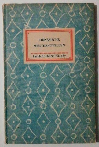 Chinesische Meisternovellen – Insel-Bücherei Nr. 387.