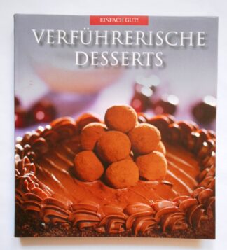 Verführerische Desserts. 2