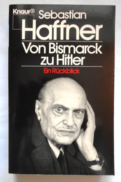 Von Bismarck zu Hitler:Ein Rückblick.
