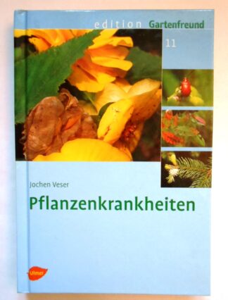 Pflanzenkrankheiten. Erkennen und behandeln. 2