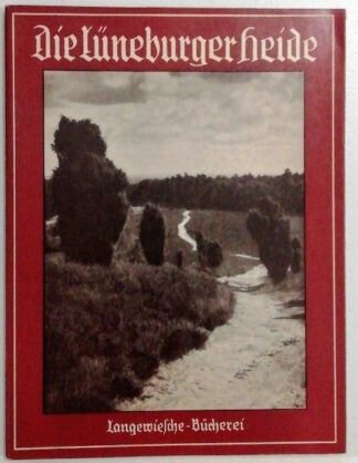 Die Lüneburger Heide – Mit Aufnahmen und erdgeschichtlicher Vorbemerkung. 2