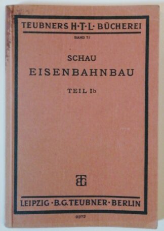 Eisenbahnbau – Bahngestaltung/Anordnung und Ausführung von Eisenbahnhochbauten Teil 1b.