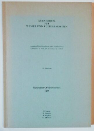 Naturnaher Gewässerbau – Kuratorium für Wasser und Kulturbauwesen. 2