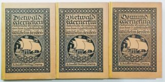 Aus den Tagen der Hansa in 3 Bänden: 1. Dietwald Wernerkin, 2. Osmund Werneking, 3. Dietwald Werneken.