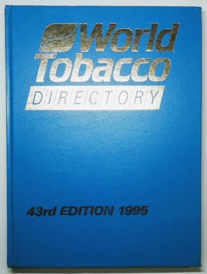 World Tobacco Directory – 43rd Edition 1995.