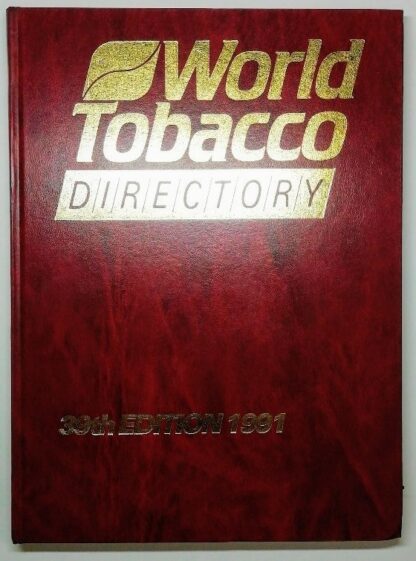 World Tobacco Directory – 39th Edition 1991.