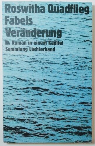 Fabels Veränderung – Roman in einem Kapitel.