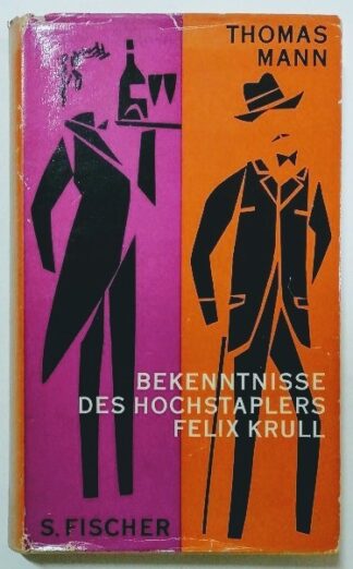 Bekenntnisse des Hochstaplers Felix Krull.