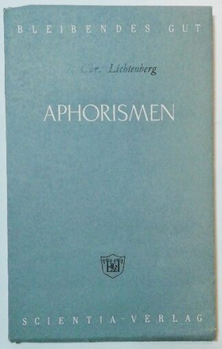 Aphorismen, Briefe und Schriften.