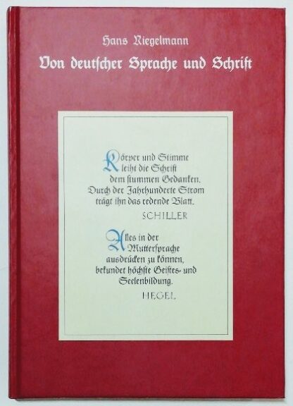 Von deutscher Sprache und Schrift – Gründe für die Pflege der deutschen Sprache und den Erhalt der deutschen Schrift.
