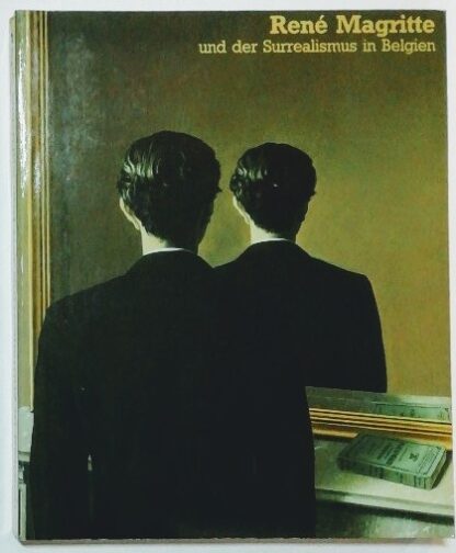 René Magritte und der Surrealismus in Belgien – Kunstverein u. Kunsthaus Hamburg, 23. Januar – 28. März 1982.