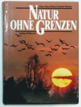 Natur ohne Grenzen.