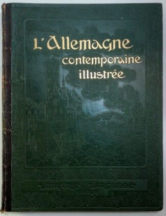 L’Allemagne contemporaine illustrée.