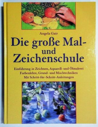 Die große Mal- und Zeichenschule. 2