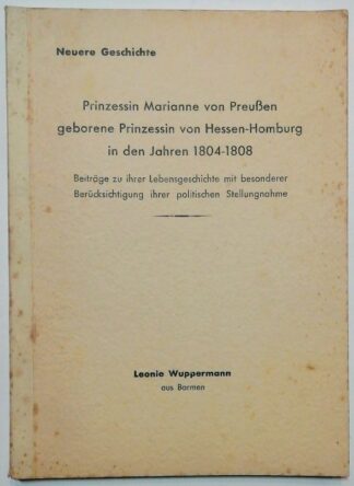 Prinzessin Marianne von Preußen geborene Prinzessin von Hessen-Hamburg in den Jahren 1804-1808.