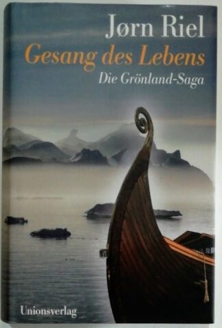 Gesang des Lebens. Die Grönland-Saga. 2