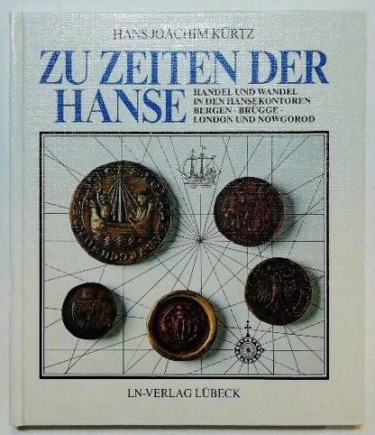Zu Zeiten der Hanse – Handel und Wandel in den Hansekontoren Bergen, Brügge, London und Nowgorod.