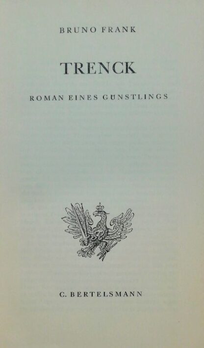 Trenck – Roman eines Günstlings