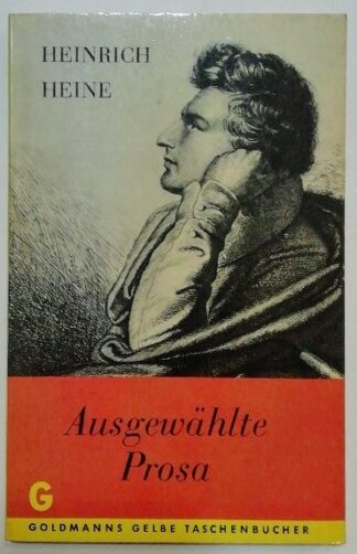 Heine – Ausgewählte Prosa [Goldmanns Gelbe Taschenbücher, Band 385].