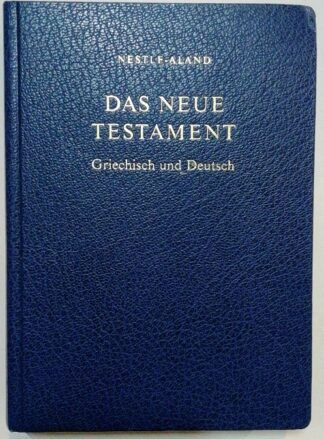 Nestle-Aland: Das Neue Testament Griechisch und Deutsch. 2