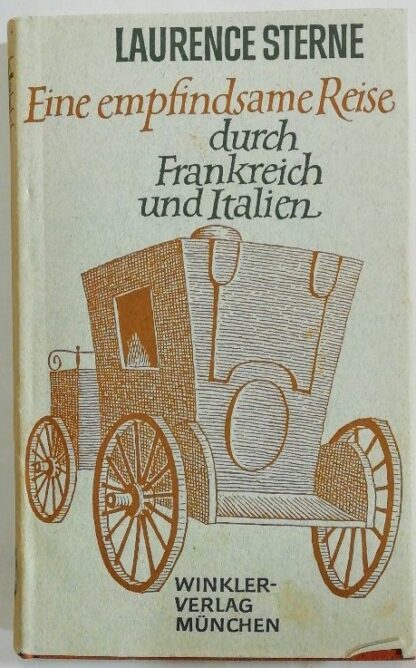 Eine empfindsame Reise durch Frankreich und Italien - Mit 12 Illustrationen von Tony Johannot.