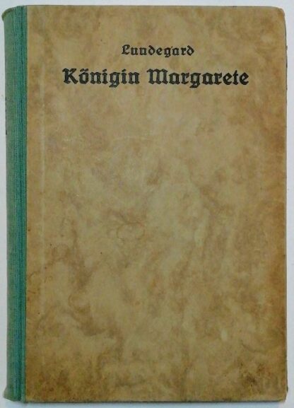Königin Margarete – Die Tochter des Dänenkönigs Waldemar.