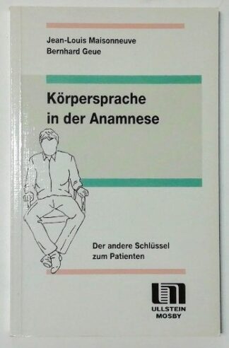 Körpersprache in der Anamnese – Der andere Schlüssel zum Patienten. 2