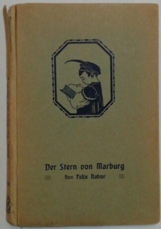 Der Stern von Marburg [Bachems Jugend-Erzählungen Band 44].