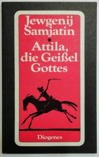 Attila, die Geißel Gottes.