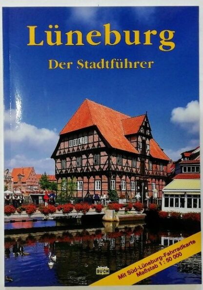 Lüneburg-  Der Stadtführer.