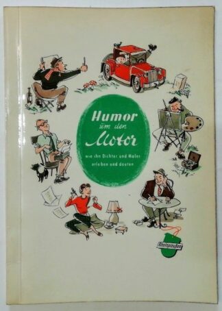 Humor um den Motor – Wie ihn Dichter und Maler erleben und deuten [Band 2].