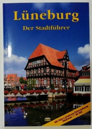 Lüneburg-  Der Stadtführer.