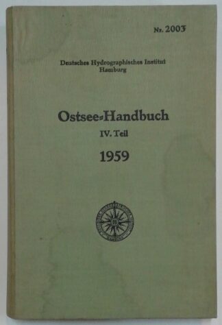 Ostsee-Handbuch IV. Teil – Nr. 2003 – Von Flensburg bis Utklippan und Memel + Radar-Küstenansichten + Bezeichnung der dt. Küstengewässer + Nachtrag Nr. 3.