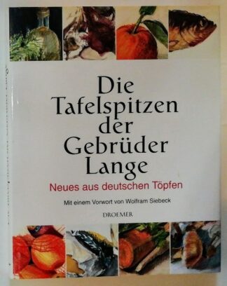 Die Tafelspitzen der Gebrüder Lange – Neues aus deutschen Töpfen.