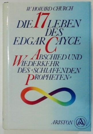 Die siebzehn Leben des Edgar Cayce – Abschied und Wiederkehr des “schlafenden Propheten”. 2