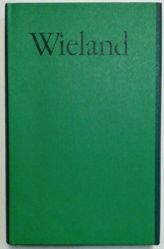 Wieland: Werke in einem Band [Jubiläumsbibliothek der deutschen Literatur].