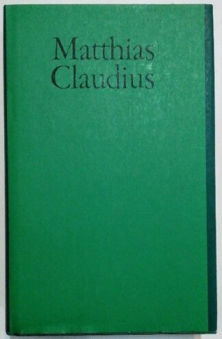 Claudius: Werke in einem Band [Jubiläumsbibliothek der deutschen Literatur].